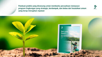 LindungiHutan Rilis E book “Do’s and Don’ts Implementasi CSR Lingkungan” untuk Perusahaan yang Ingin Membangun Strategi Keberlanjutan yang Kredibel